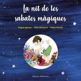 LA NIT DE LES SABATES MAGIQUES LA NIT DE LES SABATES MAGIQUES