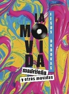 Cover La movida madrileña y otras movidas
