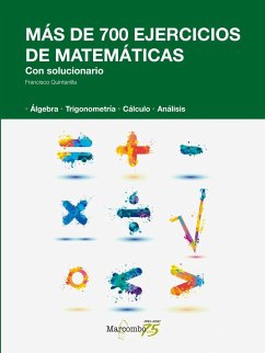 Más de 700 ejercicios de matemáticas : con solucionario - Quintanilla Muñoz, Francisco