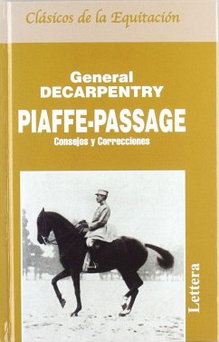 Piaffe y passage : consejos y correcciones - Decarpentry, Général