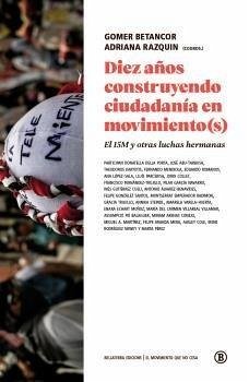 Cover Diez años construyendo ciudadanía en movimiento.: El 15M y otras luchas hermanas