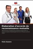 Élaboration d'accords de reconnaissance mutuelle