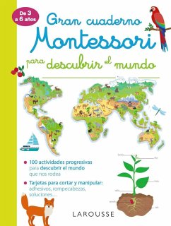 Gran cuaderno Montessori para descubrir el mundo - Larousse Editorial