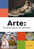 Arte: 100 obras maestras y su significado