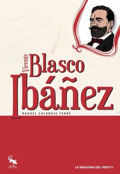 Vicente Blasco Ibáñez - Calabuig Ferré, Raquel