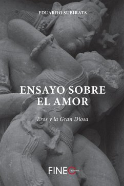 Ensayo sobre el amor: Eros y la gran diosa Cover Ensayo sobre el amor: Eros y la gran diosa