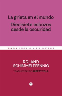 Cover La grieta en el mundo. Diecisiete esbozos desde la oscuridad