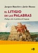 El litigio de las palabras : diálogo... - Bild 1