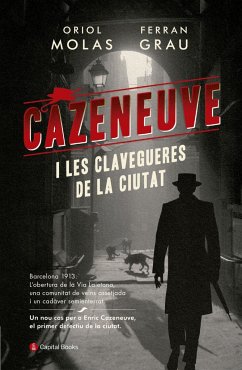 Cazeneuve i les clavegueres de la ciutat - Grau Brescó, Ferran; Molas i Grau, Oriol