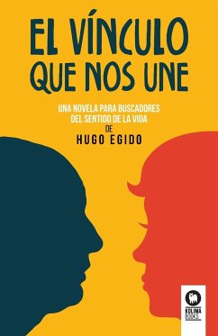 El vínculo que nos une - Egido, Hugo