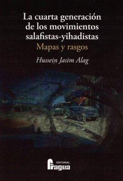 Cover La cuarta generación de los movimientos salafistas-yihadistas : mapas y rasgos