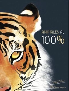 Animales al 100% - Schiavo, Rita Mabel