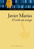 Javier Marías : el estilo sin sosiego