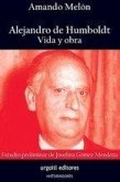 Alejandro de Humboldt : vida y obra