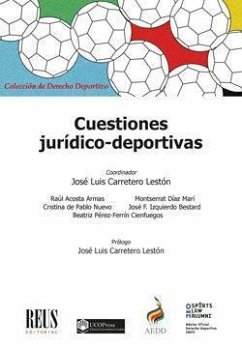 Cuestiones jurídico-deportivas - Carretero Lestón, José Luis; Díaz Marí, Montserrat; Acosta Armas, Raúl