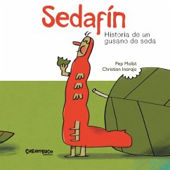 Sedafín : historia de un gusano de seda - Molist, Pep; Inaraja, Christian