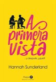 A Primera Vista (at First Sight - Spanish Edition)