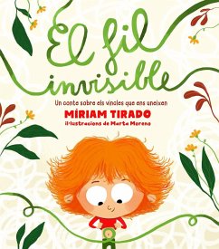 El fil invisible : un conte sobre els vincles que ens uneixen - Tirado i Torras, Míriam