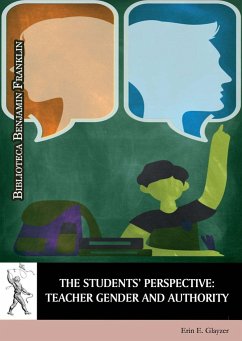 The students' perspective : teacher gender and authority - Glayzer, Erin E.