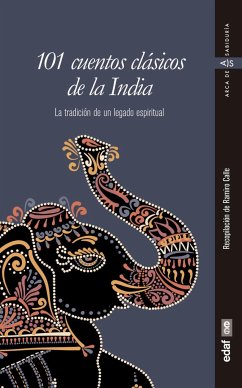 101 cuentos clásicos de la India : la tradición de un legado espiritual - Calle, Ramiro