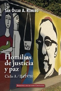 Homilías de justicia y paz : ciclo A, 1978 - Óscar Arnulfo Romero, Santo