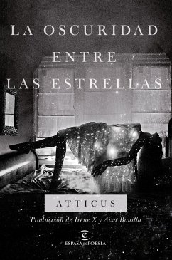La oscuridad entre las estrellas - Irene X; Atticus