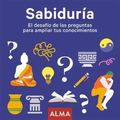 Cover Sabiduría : el desafío de las preguntas para ampliar tus conocimientos