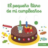 EL PEQUEÑO LIBRO DE MI CUMPLEAÑOS EL PEQUEÑO LIBRO DE MI CUMPLEAÑOS
