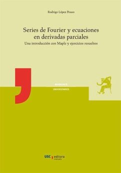 Series de Fourier y ecuaciones en derivadas parciales : una introducción con Maple y ejercicios resueltos - López Pouso, Rodrigo