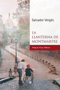La llanterna de Montmartre - Vergés i Cubí, Salvador . . . [et al.; Vergés, Salvador; Villatoro, Vicenç