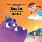Ragón, el nuevo amigo de Rotia Ragón, el nuevo amigo de Rotia