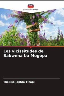 Les vicissitudes de Bakwena ba Mogopa - Tlhapi, Thekiso Japhta