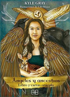 Ángeles y ancestros : libro y cartas oráculo - Gray, Kyle