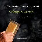 Ten contaré més de cent. Cròniques escolars Ten contaré més de cent. Cròniques escolars