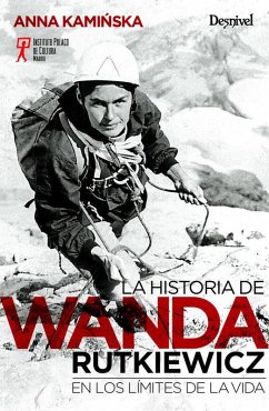 Cover La historia de Wanda Rutkiewicz : en los límites de la vida