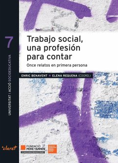 Trabajo social, una profesión para contar: once relatos en primera persona Cover Trabajo social, una profesión para contar: once relatos en primera persona