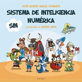 Sistema de Inteligencia Numérica: SIN Sistema de Inteligencia Numérica: SIN