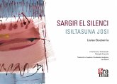 Sargir el silenci / Isiltasuna Josi Sargir el silenci / Isiltasuna Josi