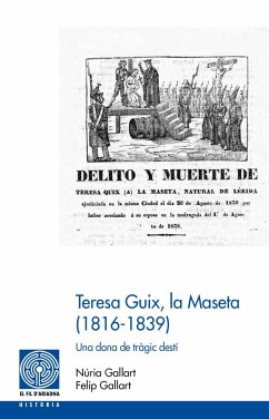 Teresa Guix, la Maseta (1816-1839) : Una dona de tràgic destí - Gallart i Fernàndez, Felip; Gallart Guivernau, Núria