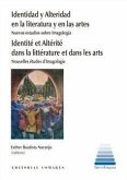 IDENTIDAD Y ALTERIDAD EN LA LITERATURA Y EN LAS ARTES IDENTIDAD Y ALTERIDAD EN LA LITERATURA Y EN LAS ARTES