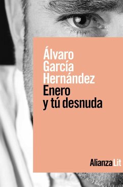 Enero y tú desnuda - García Hernández, Álvaro