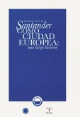 Santander como ciudad europea : una larga historia