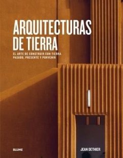 Cover Arquitecturas de tierra : el arte de construir con tierra : pasado, presente y porvenir