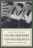 Un franquismo con franquistas