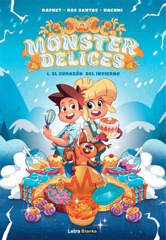 MONSTER DELICES 01: EL CORAZ?N DEL INVIERNO