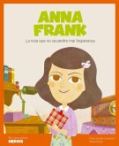 Anna Frank : la noia que no va perdre mai l'esperança Anna Frank : la noia que no va perdre mai l'esperança