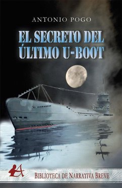 El secreto del último U-Boot - Pogo Onaindia, Antonio