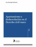 Apartamiento y desheredación en el derecho civil vasco