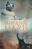 Imperium maris : historia de la Armada romana imperial y republicana Imperium maris : historia de la Armada romana imperial y republicana