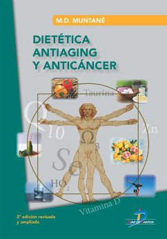 Dietética antiaging y anticáncer - Muntané Coca, María Dolores